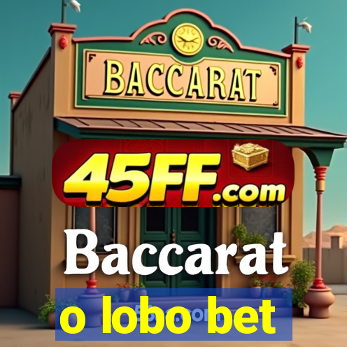 o lobo bet